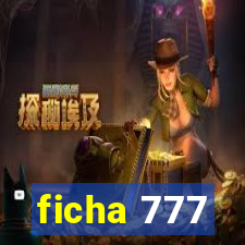 ficha 777